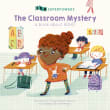 Book cover of The Classroom Mystery: A Book about ADHD