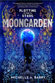 Book cover of Plotting the Stars 1: Moongarden