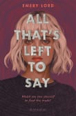 Book cover of All That's Left to Say