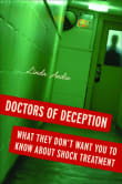 Book cover of Doctors of Deception: What They Don't Want You to Know About Shock Treatment