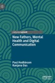 Book cover of New Fathers, Mental Health and Digital Communication