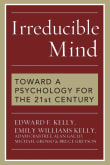 Book cover of Irreducible Mind: Toward a Psychology for the 21st Century