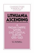 Book cover of Lithuania Ascending: A Pagan Empire Within East-Central Europe, 1295-1345