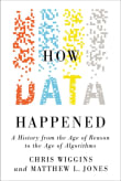 Book cover of How Data Happened: A History from the Age of Reason to the Age of Algorithms