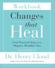 Book cover of Changes That Heal: Four Practical Steps to a Happier, Healthier You