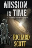 Book cover of Mission in Time: An incredible time-travel journey