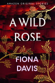 Book cover of A Wild Rose