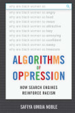 Book cover of Algorithms of Oppression: How Search Engines Reinforce Racism