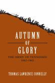 Book cover of Autumn of Glory: The Army of Tennessee, 1862-1865