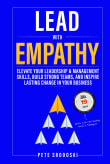 Book cover of Lead With Empathy: Elevate Your Leadership & Management Skills, Build Strong Teams, and Inspire Lasting Change in Your Business