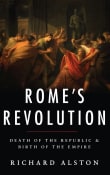Book cover of Rome's Revolution: Death of the Republic and Birth of the Empire