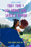 Book cover of That Time I Got Drunk And Saved A Demon