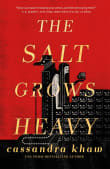 Book cover of The Salt Grows Heavy