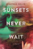 Book cover of Sunsets Never Wait