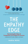 Book cover of The Empathy Edge: Harnessing the Value of Compassion as an Engine for Success