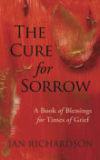 Book cover of The Cure for Sorrow: A Book of Blessings for Times of Grief