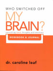 Book cover of Who Switched Off My Brain?: Controlling Toxic Thoughts and Emotions