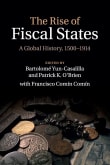 Book cover of The Rise of Fiscal States: A Global History, 1500-1914