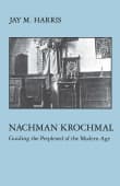 Book cover of Nachman Krochmal: Guiding the Perplexed of the Modern Age