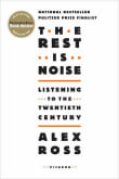 Book cover of The Rest Is Noise: Listening to the Twentieth Century