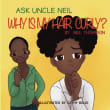 Book cover of Ask Uncle Neil: Why is my hair curly?