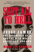 Book cover of Shot All to Hell