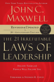 Book cover of The 21 Irrefutable Laws of Leadership: Follow Them and People Will Follow You