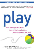 Book cover of Play: How It Shapes the Brain, Opens the Imagination, and Invigorates the Soul