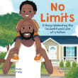 Book cover of No Limits: A Story Celebrating the Unconditional Love of a Father