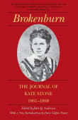 Book cover of Brokenburn: The Journal of Kate Stone, 1861-1868