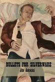 Book cover of Bullets for Silverware