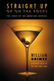 Book cover of Straight Up or on the Rocks: The Story of the American Cocktail