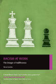 Book cover of Racism at Work: The Danger of Indifference