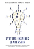 Book cover of Systems Inspired Leadership: How to Tap Collective Wisdom to Navigate Change, Enhance Agility, and Foster Collaboration