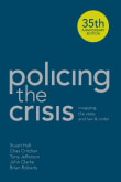 Book cover of Policing the Crisis: Mugging, the State and Law and Order