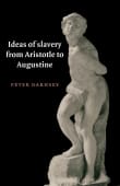 Book cover of Ideas of Slavery from Aristotle to Augustine