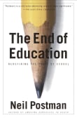 Book cover of The End of Education: Redefining the Value of School