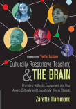 Book cover of Culturally Responsive Teaching and The Brain: Promoting Authentic Engagement and Rigor Among Culturally and Linguistically Diverse Students