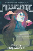 Book cover of Mirrormaze: A Dreampunk Anthology