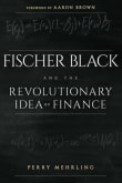 Book cover of Fischer Black and the Revolutionary Idea of Finance