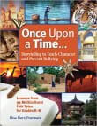 Book cover of Once Upon a Time... Storytelling to Teach Character and Prevent Bullying