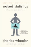 Book cover of Naked Statistics: Stripping the Dread from the Data