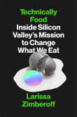 Book cover of Technically Food: Inside Silicon Valley's Mission to Change What We Eat