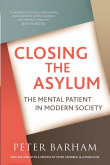 Book cover of Closing The Asylum: The Mental Patient in Modern Society