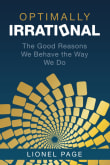 Book cover of Optimally Irrational: The Good Reasons We Behave the Way We Do