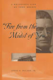 Book cover of Fire from the Midst of You: A Religious Life of John Brown