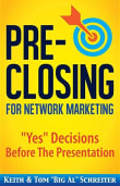 Book cover of Pre-Closing for Network Marketing: "Yes" Decisions before the Presentation