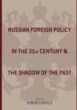 Book cover of Russian Foreign Policy in the Twenty-First Century and the Shadow of the Past