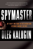 Book cover of Spymaster: My Thirty-Two Years in Intelligence and Espionage Against the West