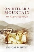 Book cover of On Hitler's Mountain: My Nazi Childhood